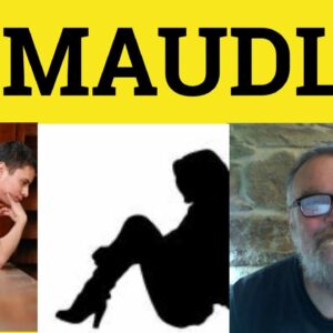 what does maudlin mean and where does the word maudlin come from