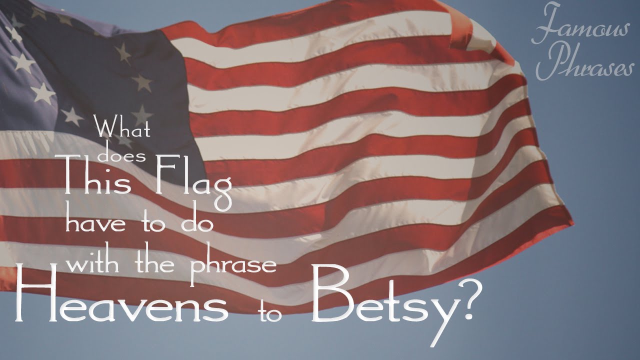 what does the phrase i declare to betsy mean and where does it come from