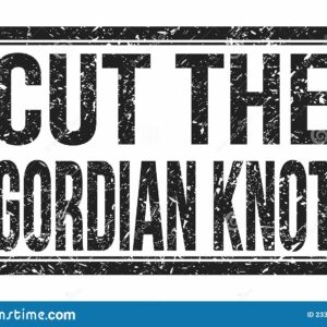 what does the phrase to cut the gordian knot mean and where does it come from