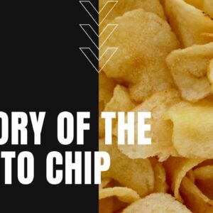 where did potato chips come from and how did george crumb invent the potato chip