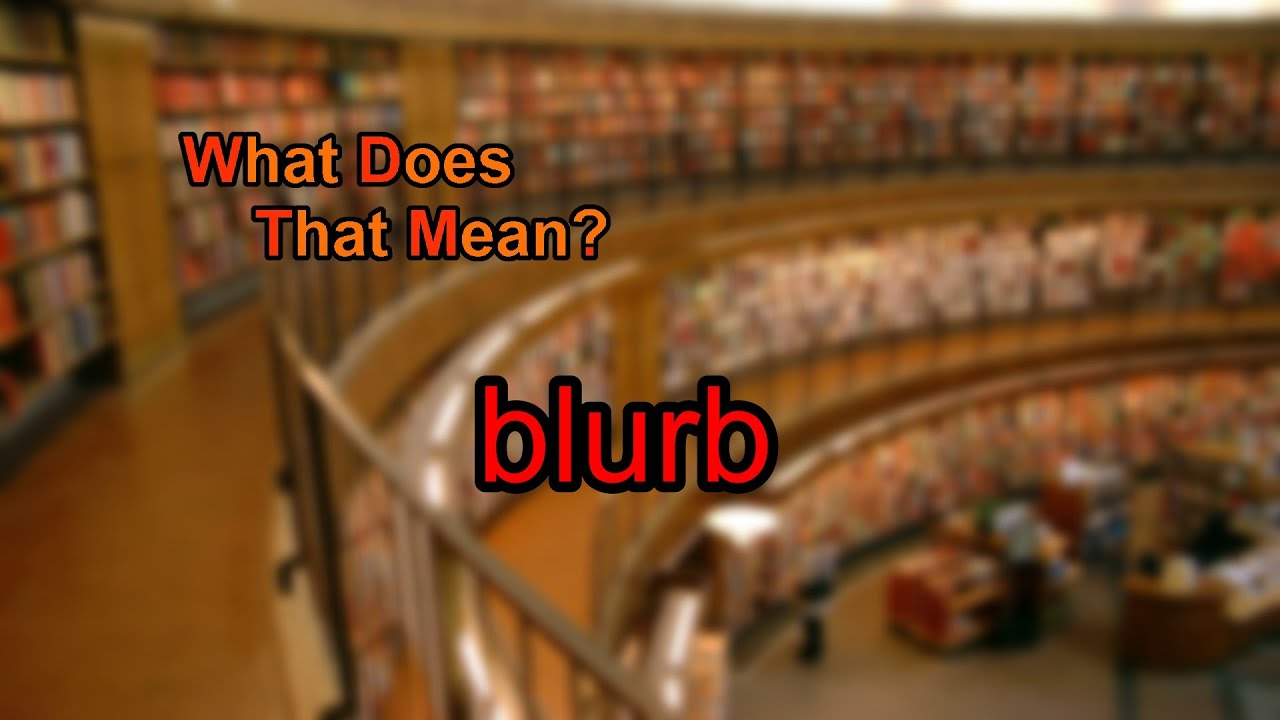 where does the word blurb come from and what does blurb mean