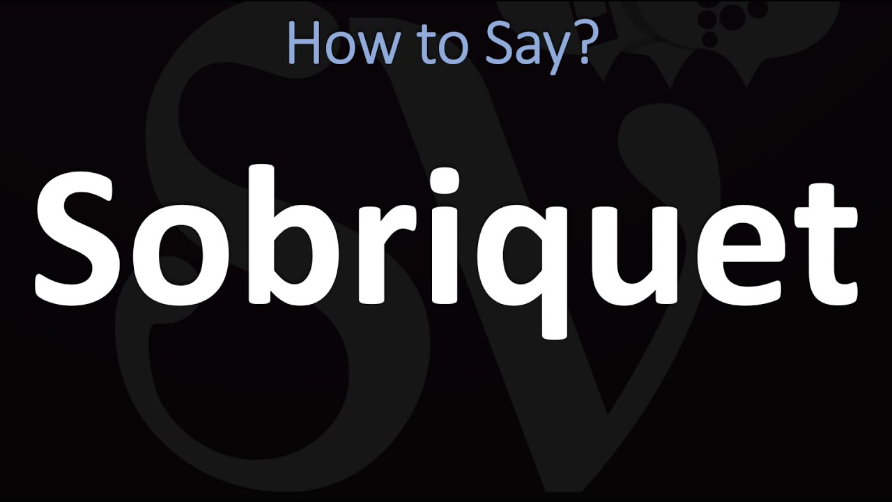 where does the word sobriquet come from and what does soubriquet mean