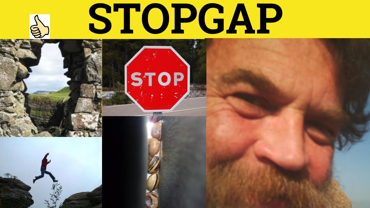 where does the word stopgap come from and what does stopgap mean