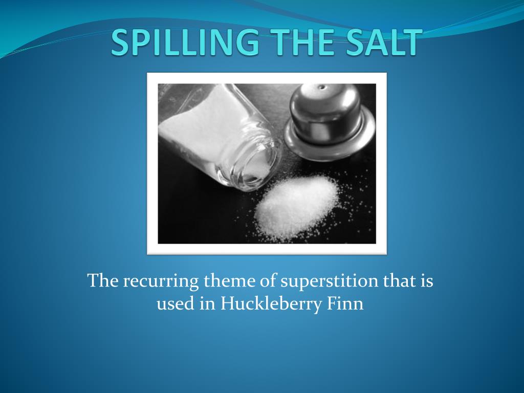 why is spilling salt bad luck and where did the superstition come from